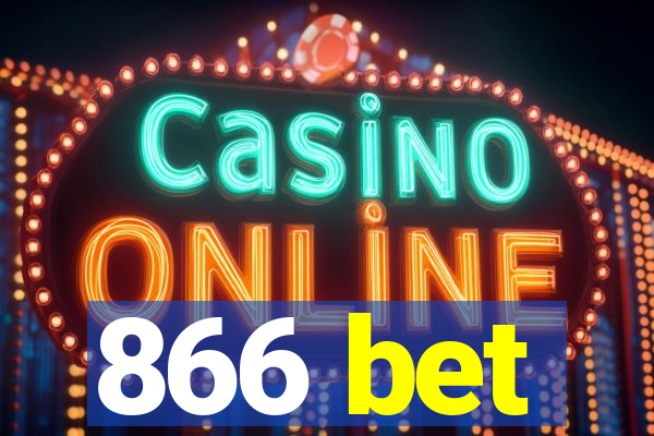 866 bet